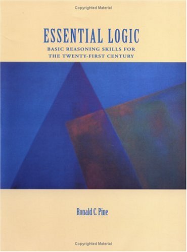 Essential Logic Basic Reasoning Skills for the Twenty-First Century  1996 9780195155051 Front Cover