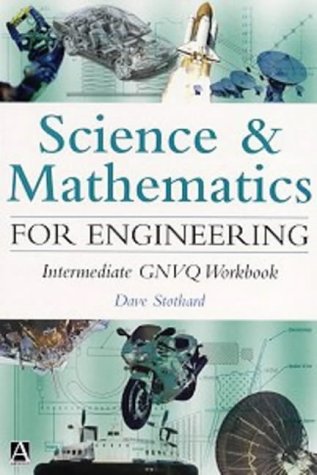 Science and Mathematics for Engineering Intermediate GNVQ Workbook  1999 9780340700051 Front Cover