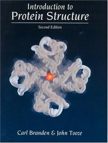 Introduction to Protein Structure  2nd 1999 (Revised) 9780815323051 Front Cover