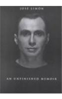 Josï¿½ Limï¿½n An Unfinished Memoir  2001 (Reprint) 9780819565051 Front Cover