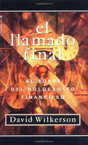 Llamado Final Al Borde Del Holocausto Financiero  2000 9780829720051 Front Cover