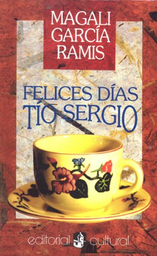 Felices Dias, Tio Sergio 1st 9781567580051 Front Cover