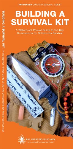 Building a Survival Kit A Waterproof Folding Guide to the Key Components for Wilderness Survival  2016 9781583557051 Front Cover