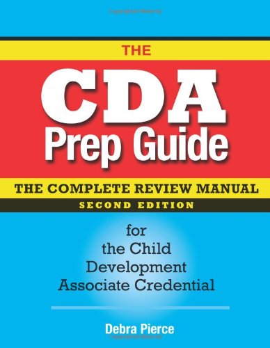 CDA Prep Guide The Complete Review Manual for the Child Development Associate Credential 2nd 2011 9781605541051 Front Cover