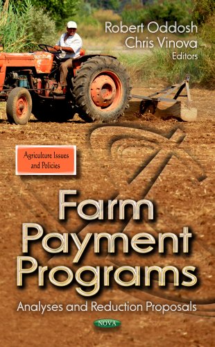 Farm Payment Programs Analyses and Reduction Proposals  2013 9781622579051 Front Cover