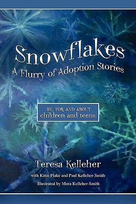 Snowflakes: A Flurry of Adoption Stories N/A 9781936214051 Front Cover