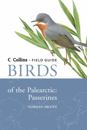 Birds of the Palearctic: Passerines (Collins Field Guide) N/A 9780007147052 Front Cover
