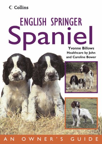 English Springer Spaniel (Collins Dog Owner's Guide) N/A 9780007176052 Front Cover