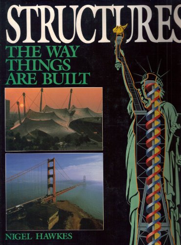 Structures The Way Things Are Built  1990 9780025491052 Front Cover