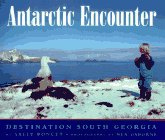 Anarctic Encounter Destination South Georgia N/A 9780027749052 Front Cover