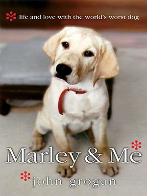 Marley and Me Life and Love with the World's Worst Dog N/A 9780060827052 Front Cover