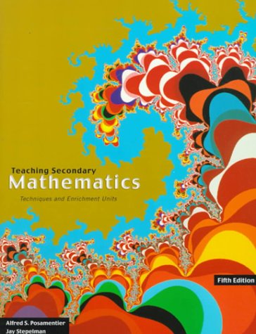 Teaching Secondary School Mathematics Techniques and Enrichment Units 5th 1999 9780136748052 Front Cover
