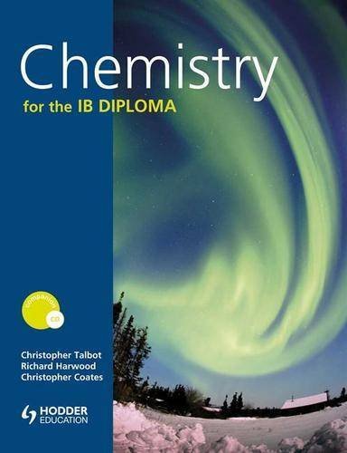Chemistry for the IB Diploma   2009 9780340985052 Front Cover