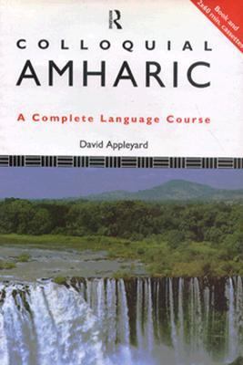 Amharic A Complete Language Course  1995 9780415100052 Front Cover