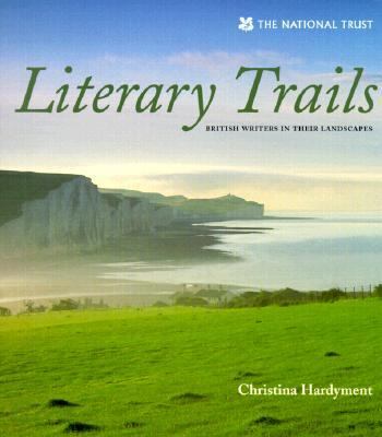 Literary Trails British Writers in Their Landscapes N/A 9780810967052 Front Cover
