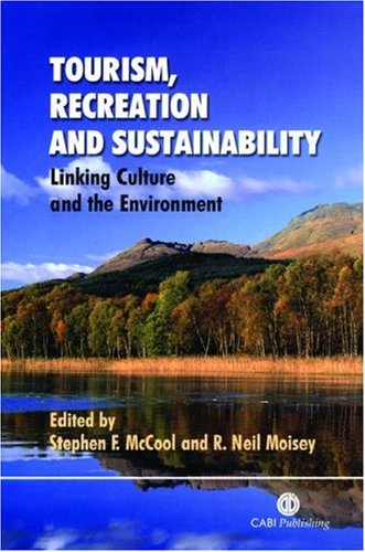 Tourism, Recreation and Sustainability Linking Culture and the Environment  2001 9780851995052 Front Cover