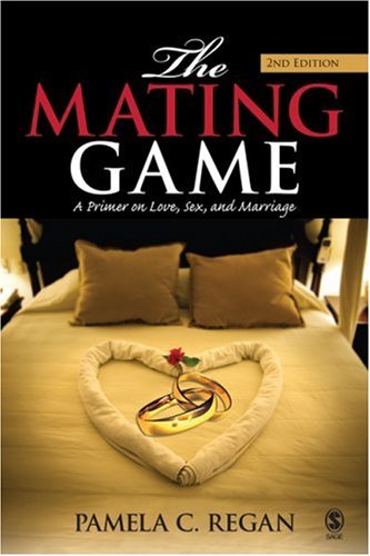 Mating Game A Primer on Love, Sex, and Marriage 2nd 2008 9781412957052 Front Cover
