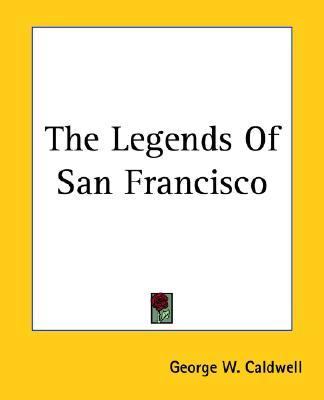 Legends of San Francisco  Reprint  9781419169052 Front Cover