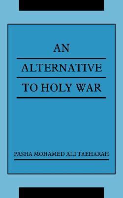 Alternative to Holy War   2014 9781434302052 Front Cover