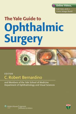 Yale Guide to Ophthalmic Surgery   2012 9781609137052 Front Cover