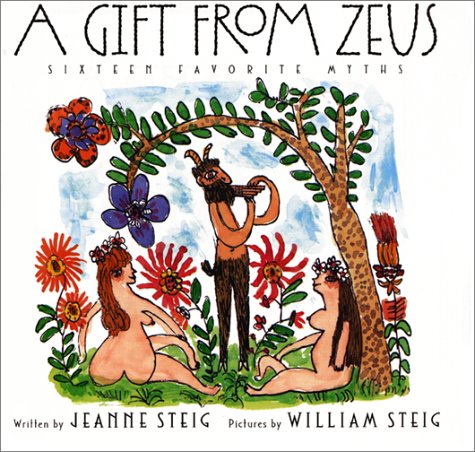 Gift from Zeus Sixteen Favorite Myths  2001 9780060284053 Front Cover