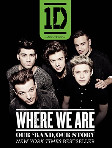 One Direction: Where We Are Our Band, Our Story: 100% Official N/A 9780062219053 Front Cover