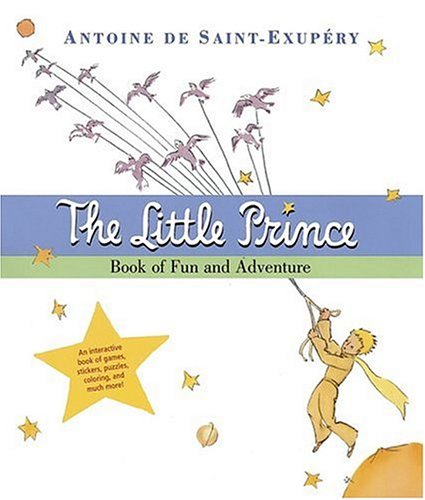 Little Prince Book of Fun and Adventure   2006 9780152057053 Front Cover