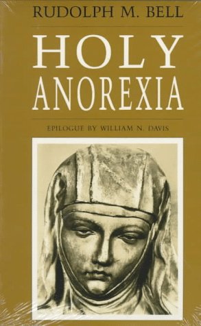 Holy Anorexia   1985 9780226042053 Front Cover