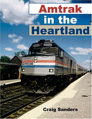 Amtrak in the Heartland   2006 9780253347053 Front Cover