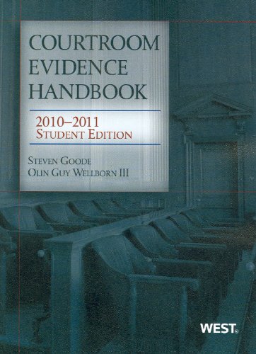 Courtroom Evidence Handbook, 2010-2011 Student Edition   2010 9780314264053 Front Cover