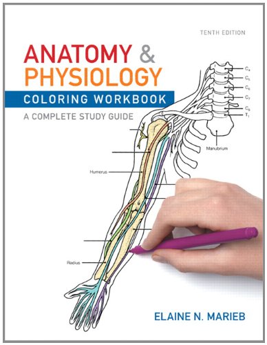 Anatomy and Physiology Coloring Workbook A Complete Study Guide 10th 2012 9780321743053 Front Cover