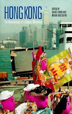 Hong Kong The Anthropology of a Chinese Metropolis  1997 9780824820053 Front Cover