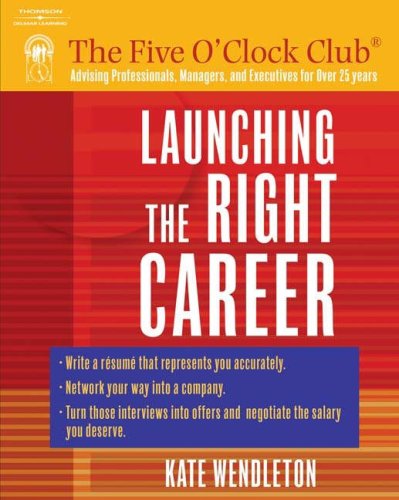 Launching the Right Career   2006 9781418015053 Front Cover