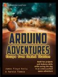Arduino Adventures Escape from Gemini Station  2013 9781430246053 Front Cover
