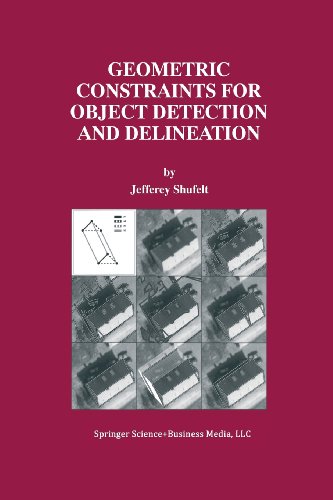 Geometric Constraints for Object Detection and Delineation   2000 9781461374053 Front Cover