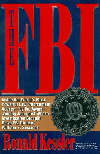 The FBI: Inside the World's Most Powerful Law Enforcement Agency  2013 9781470888053 Front Cover