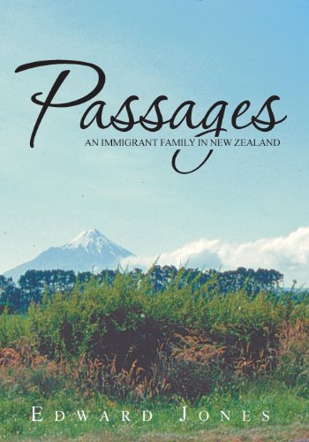 Passages An Immigrant Family in New Zealand  2012 9781478361053 Front Cover