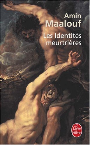 Les Identites Meurtrieres:   2001 9782253150053 Front Cover
