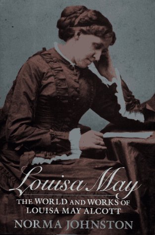 Louisa May : The World and Works of Louisa May Alcott N/A 9780027477054 Front Cover