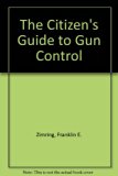 Citizen's Guide to Gun Control  N/A 9780028975054 Front Cover