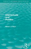 Intellectuals and Politics N/A 9780043220054 Front Cover
