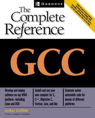 GCC: the Complete Reference   2002 9780072224054 Front Cover