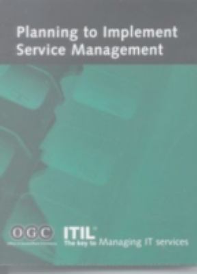 Planning to Implement Service Management  N/A 9780113309054 Front Cover