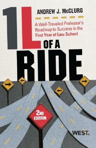 One L of a Ride: A Well-traveled Professor's Roadmap to Success in the First Year of Law School  2013 9780314283054 Front Cover
