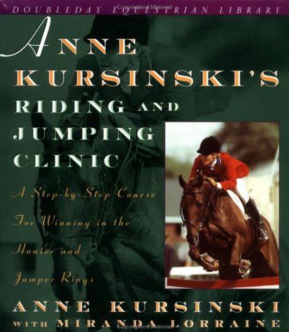 Anne Kursinski's Riding  N/A 9780385474054 Front Cover