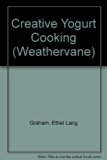 Creative Yogurt Cooking N/A 9780517259054 Front Cover