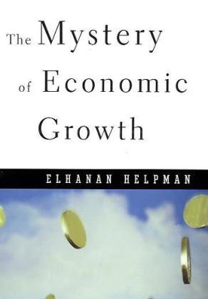 Mystery of Economic Growth   2004 9780674046054 Front Cover