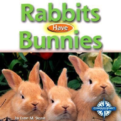Rabbits Have Bunnies   2001 9780756500054 Front Cover