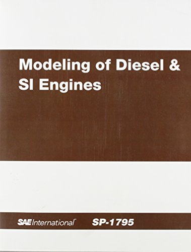 Modeling of Diesel & Si Engines:  2003 9780768013054 Front Cover