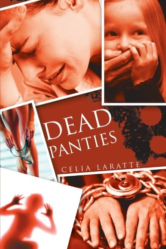 Dead Panties:   2012 9781475956054 Front Cover